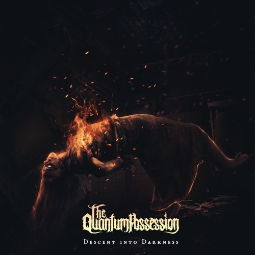 The Quantum Possession - Descent into Darkness (2020)