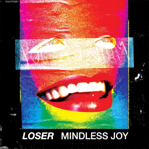 Loser - Mindless Joy (2020)
