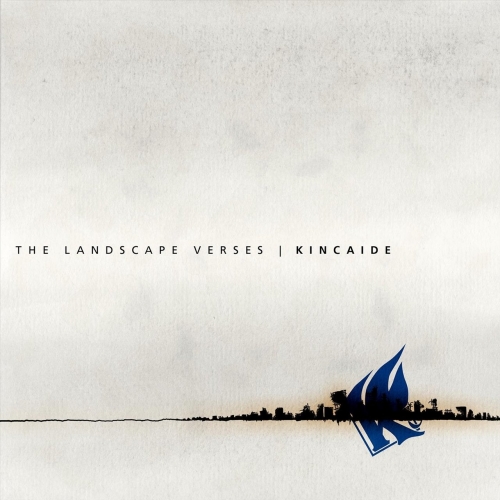 Kincaide - The Landscape Verses (2020)