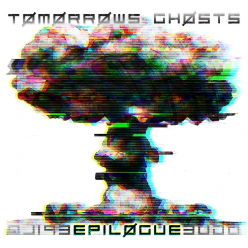 Tomorrows Ghosts - Epilogue (EP) (2020)