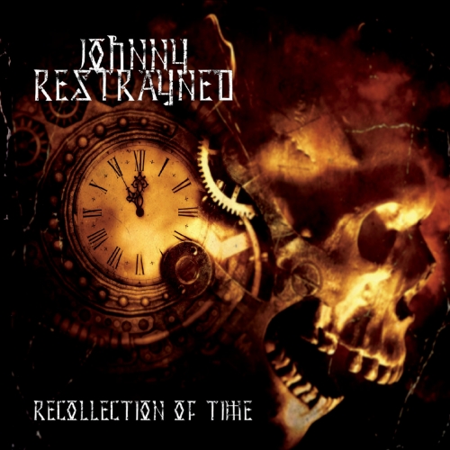 Johnny Restrayned - Recollection of Time (2020)