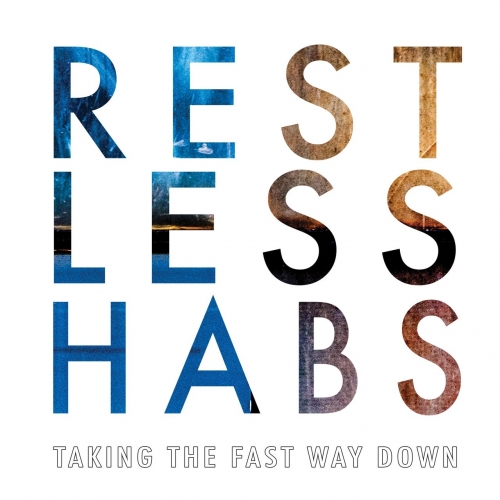 Restless Habs - Taking the Fast Way Down (2020)
