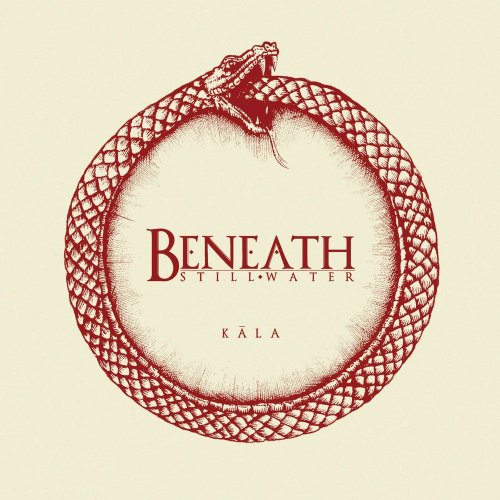 Beneath Still Water - Kāla (2020)