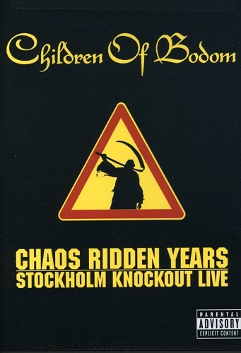 Children of Bodom - Chaos Ridden Years - Stockholm Knockout Live (2006)