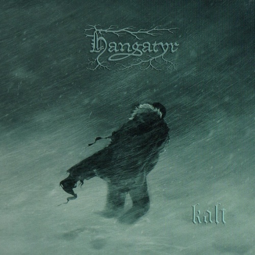 Hangatyr - Kalt (2020)