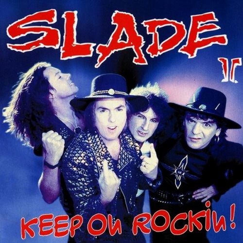 Slade - Кеер Оn Rосkin! (1994)