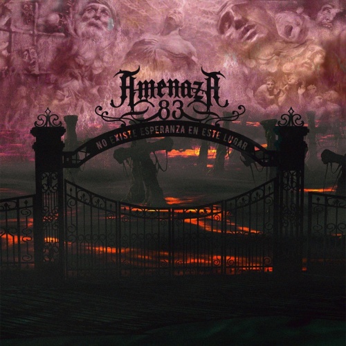 Amenaza 83 - No Existe Esperanza en Este Lugar (2020)