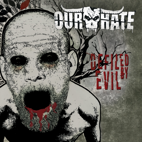 Our Hate - Defiled by Evil (EP) (2020)