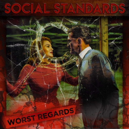 Social Standards - Worst Regards (2020)