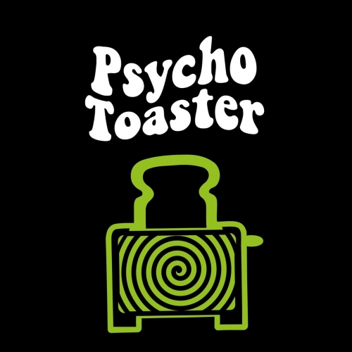 Psycho Toaster - Psycho Toaster (2020)