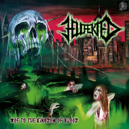 Hellfekted - Woe to the Kingdom of Blood (2020)