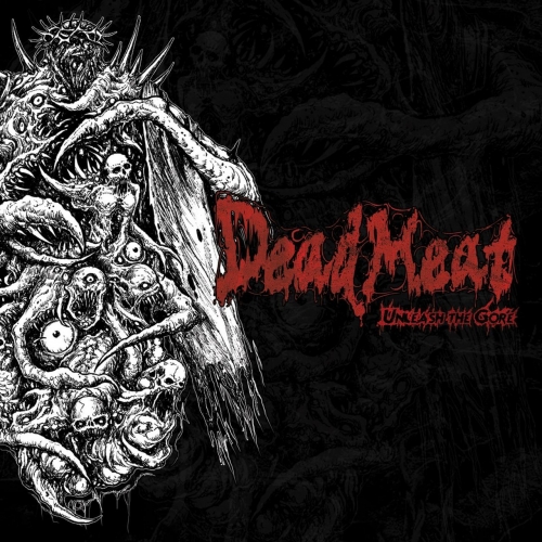 Dead Meat - Unleash the Gore (EP) (2020)