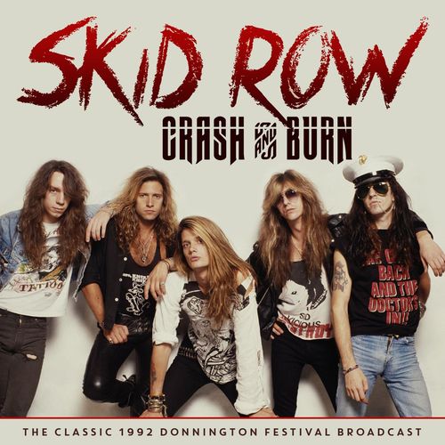 Skid Row – Crash and Burn (Live 1992) 2020