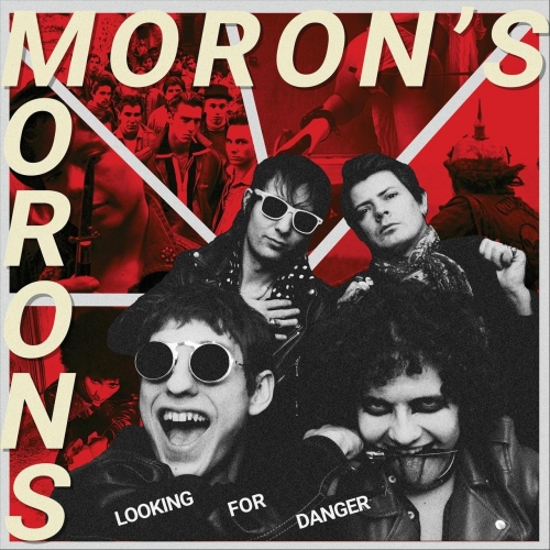 Moron's Morons - Looking for Danger (2020)