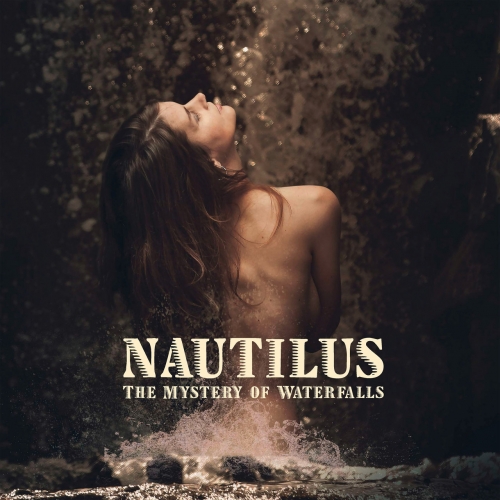 Nautilus - The Mystery of Waterfalls (2020)