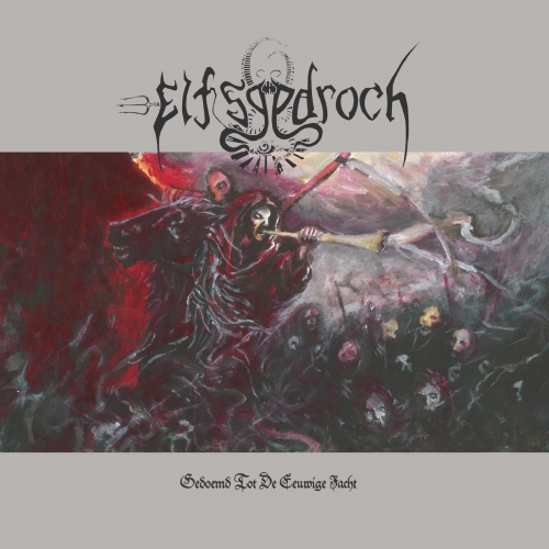 Elfsgedroch - Gedoemd Tot de Eeuwige Jacht (2020)