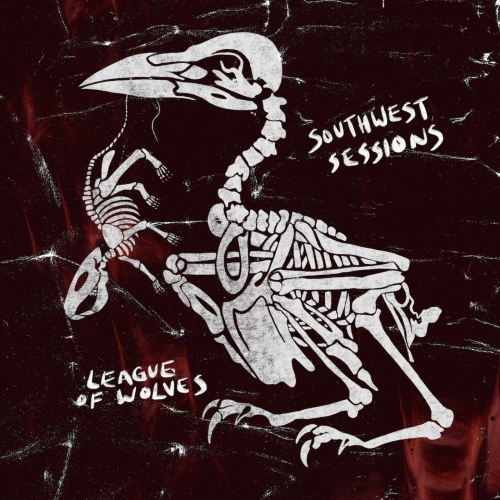 League of Wolves - Southwest Sessions (EP) (2020)