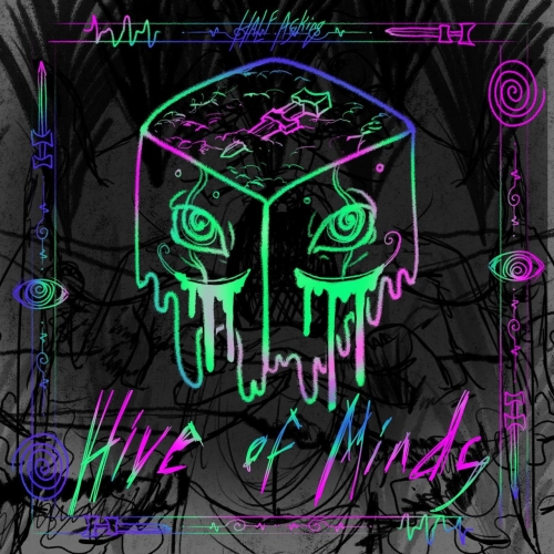 Half Asking - Hive of Minds (2020)