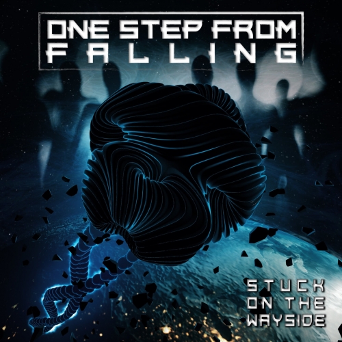 One Step from Falling - Stuck on the Wayside (2020)