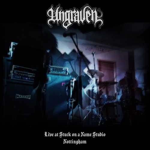 Ungraven - Live at Stuck on a Name Studio, Nottingham, 3/29/2020 (2020)