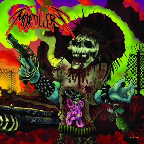 Mortillery - Мurdеr Dеаth Кill [Limitеd Еditiоn] (2011)