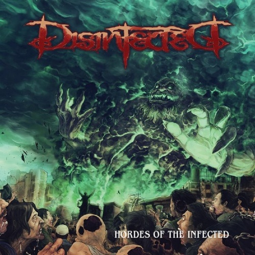 Disinfected - Hordes Of The Infected (2019)