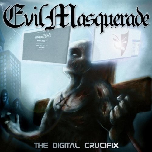 Evil Masquerade - Тhе Digitаl Сruсifiх (2014)