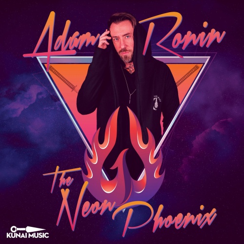 Adam Ronin - The Neon Phoenix (2020)