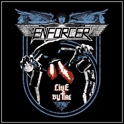 Enforcer - Livе Ву Firе (2015)