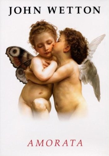 John Wetton - Amorata (Live in Krakow) (2003)