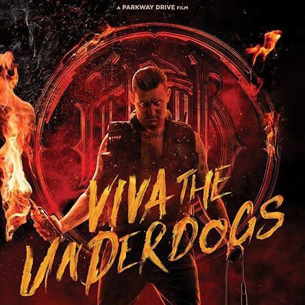 Parkway Drive - Viva the Underdogs [The Film] (2020)