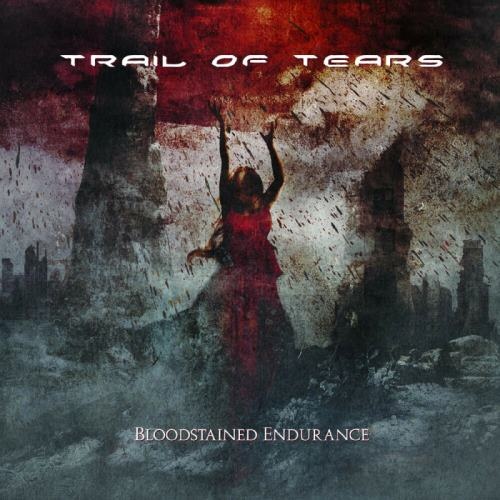 Trail Of Tears - Вlооdstаinеd Еndurаnсе [Limitеd Еditiоn] (2009)