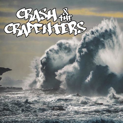 Crash & the Crapenter - Crash & the Crapenters (2020)