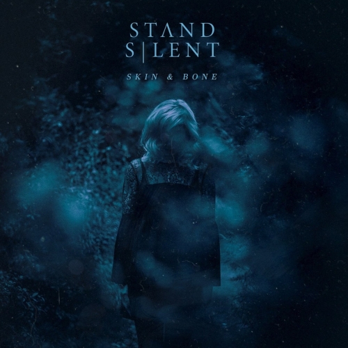 Stand Silent - Skin & Bone (EP) (2020)