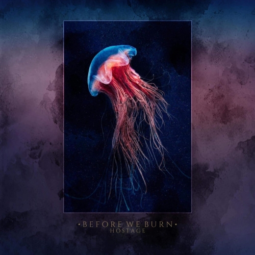 Before We Burn - Hostage (EP) (2020)