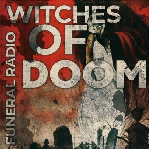 Witches of Doom - Funeral Radio (2020)