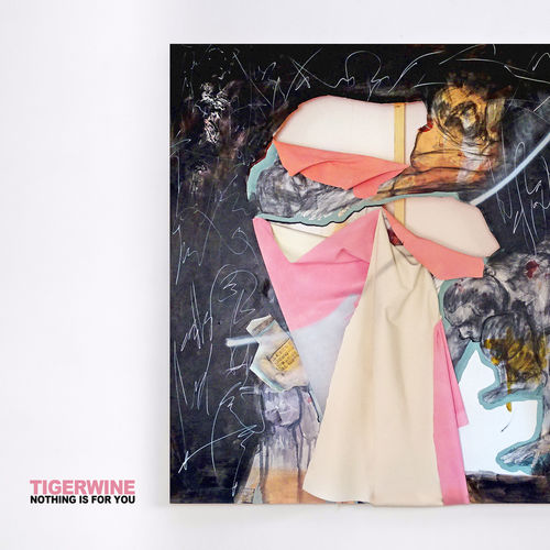 Tigerwine - Nothing is for You (2020)