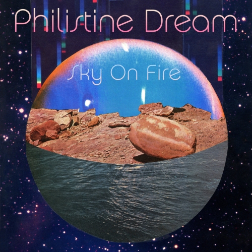 Philistine Dream - Sky On Fire (2020)