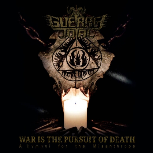 Guerra Total - War Is the Pursuit of Death: A Hymnal for the Misanthrope (2020)