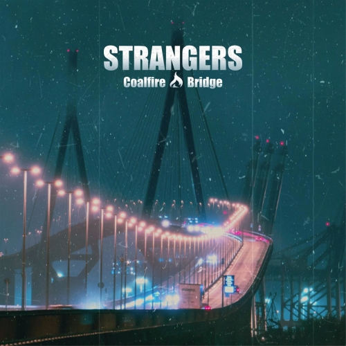 Coalfire Bridge - Strangers (2020)