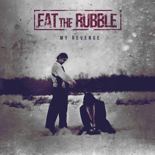 Eat The Rubble - My Revenge (2020)