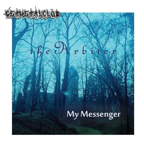 The Arbiter - My Messenger (2020)