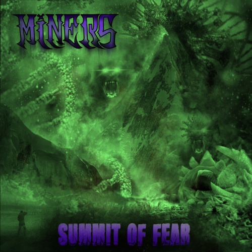 Miners - Summit of Fear (2020)