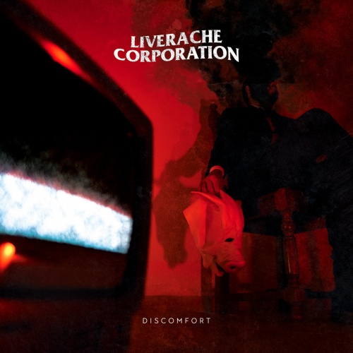 Liverache Corporation - Discomfort (2020)