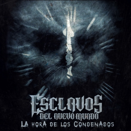 Esclavos Del Nuevo Mundo - La Hora De Los Condenados (2020)