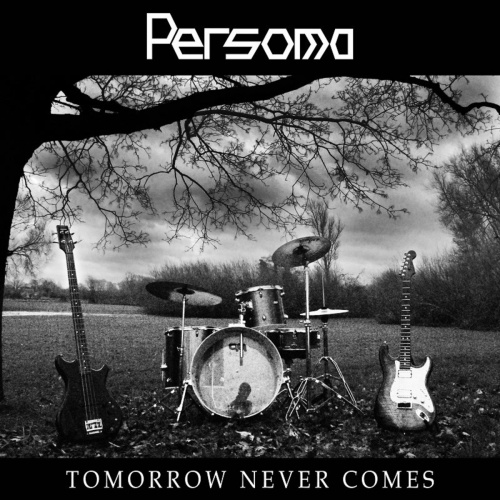 Persoma - Tomorrow Never Comes (2020)