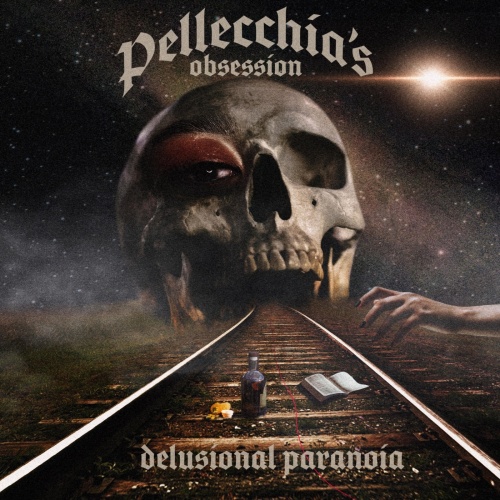 Pellecchia's Obsession - Delusional Paranoia (2020)