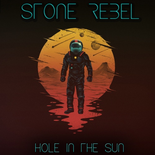 Stone Rebel - Hole In The Sun (2020)