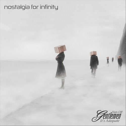 Hats Off Gentlemen It's Adequate - Nostalgia for Infinity (2020)