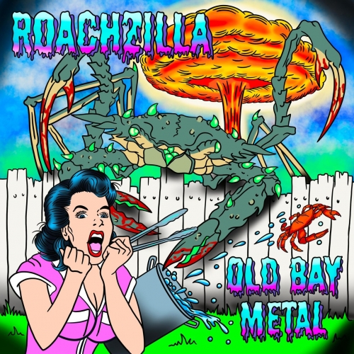 RoachZilla - Old Bay Metal (2020)